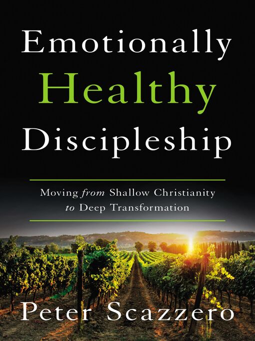 Title details for Emotionally Healthy Discipleship by Peter Scazzero - Wait list